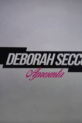  de Série Deborah Secco Apresenta  (2015)