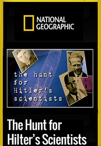 Ciêntistas Nazistas (The hunt for Hitler's scientists.)