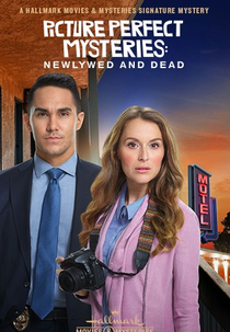 Picture Perfect Mysteries: Newlywed and Dead (Picture Perfect Mysteries: Newlywed and Dead)