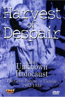 Harvest of Despair - The Unknown Holocaust - Poster / Capa / Cartaz - Oficial 1