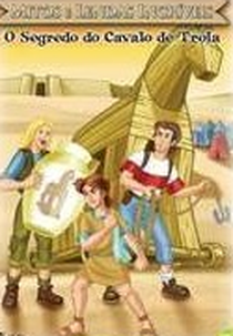 Mitos e Lendas Incríveis - O Segredo do Cavalo de Tróia (Wondrous Myths & Legends: The Secret of the Trojan Horse)