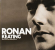 Ronan Keating: When You Say Nothing at All