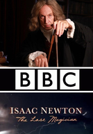Isaac Newton: O Último Mágico (Isaac Newton: The Last Magician)