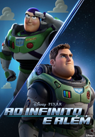Ao Infinito e Além: Buzz e sua Jornada Para ser Lightyear (Beyond Infinity: Buzz and the Journey to Lightyear)