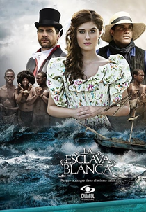 La Esclava Blanca (1ª Temporada) (La Esclava Blanca)