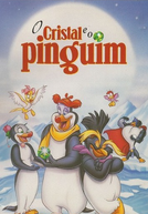 O Cristal e o Pinguim (The Pebble And The Penguin)