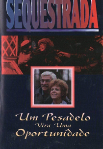 Sequestrada - Um Pesadelo Vira Uma Oportunidade (Held for Ransom)