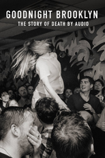 Goodnight Brooklyn - The Story of Death by Audio (Goodnight Brooklyn - The Story of Death by Audio)