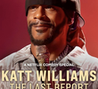Katt Williams: The Last Report