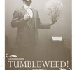 T Is for Tumbleweed