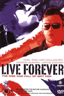 Live Forever: The Rise and Fall of Brit Pop - Poster / Capa / Cartaz - Oficial 1