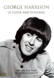 George Harrison - Up Close and Personal (George Harrison - Up Close and Personal)