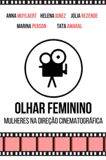 Olhar Feminino - Mulheres na Direção Cinematográfica (Olhar Feminino - Mulheres na Direção Cinematográfica)