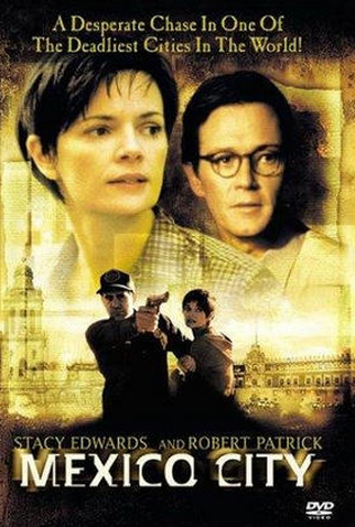 Poster 1 de Filme Perigo na Cidade do México (2000)