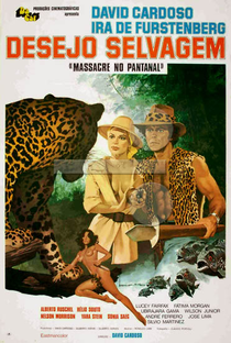 Desejo Selvagem - Massacre no Pantanal - Poster / Capa / Cartaz - Oficial 1