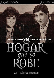 El hogar que yo robé (El hogar que yo robé)