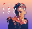 Miley Cyrus- Adore You