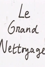 Le Grand Nettoyage (Le Grand Nettoyage)