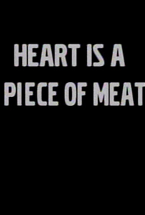O Coração é um Pedaço de Carne - Poster / Capa / Cartaz - Oficial 1