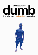 Dumb: The Story of Big Brother Magazine (Dumb: The Story of Big Brother Magazine)