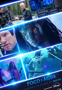 Fogo e Água: Criando Os Filmes De Avatar (Fire And Water: Making The Avatar Films)