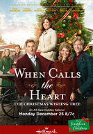 When Calls the Heart: The Christmas Wishing Tree (When Calls the Heart: The Christmas Wishing Tree)