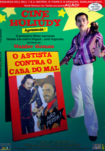 Cine Holiúdy - O Astista Contra o Cabra do Mal (Cine Holiúdy - O Astista Contra o Cabra do Mal)