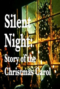 Silent Night: The Story of the Christmas Carol - Poster / Capa / Cartaz - Oficial 1