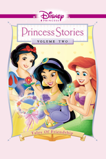 Histórias De Princesas: Vol. 2 Contos De Amizade (Disney Princess Stories: Vol. 2: Tales of Friendship)