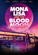 Mona Lisa e a Lua de Sangue (Mona Lisa and the Blood Moon)