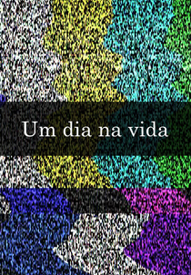 Um Dia na Vida (Um Dia na Vida)