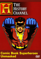 Super-Heróis Sem Máscara (Comic Book Superheroes Unmasked)