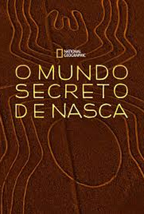 O Mundo Secreto de Nasca - Poster / Capa / Cartaz - Oficial 1