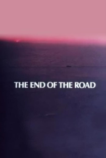 The End of the Road - Poster / Capa / Cartaz - Oficial 1