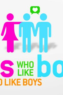Girls Who Like Boys Who Like Boys - Poster / Capa / Cartaz - Oficial 1