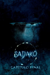 Sadako: Capítulo Final - Poster / Capa / Cartaz - Oficial 3