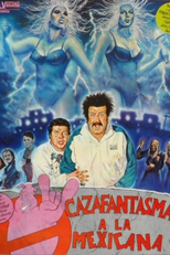 Cazafantasmas a la mexicana (Cazafantasmas a la mexicana)