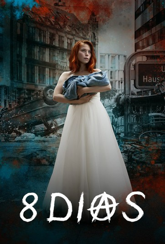 Poster 3 de Série 8 Dias (1ª Temporada) (2019)