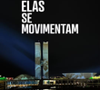 Quando Elas Se Movimentam