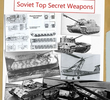 Soviet Top Secret Weapons
