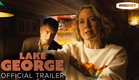 Lake George - Official Trailer | Starring Shea Whigham, Carrie Coon | December 6