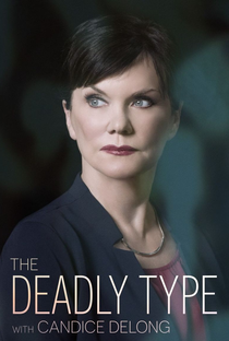 The Deadly Type with Candice DeLong - Poster / Capa / Cartaz - Oficial 1
