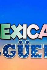 La Mexicana y el Güero (La Mexicana y el Güero)