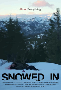 Snowed In - Poster / Capa / Cartaz - Oficial 2