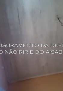 Enclausuramento da Deficiência do Não-Rir e do A-Saber (Enclausuramento da Deficiência do Não-Rir e do A-Saber)