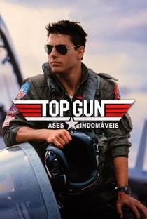 Top Gun: Ases Indomáveis - Poster / Capa / Cartaz - Oficial 10