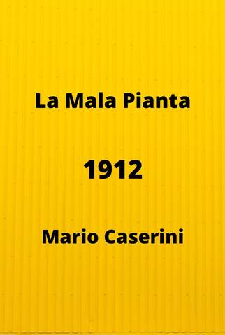 Poster 1 de Curta La Mala Pianta (1912)