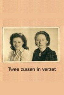 Duas Irmãs na Resistência - Poster / Capa / Cartaz - Oficial 1