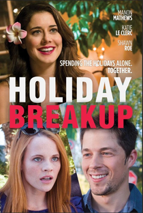 Holiday Breakup - Poster / Capa / Cartaz - Oficial 1