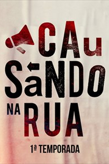 Poster de Série Causando na Rua - 1ª Temporada (2016)